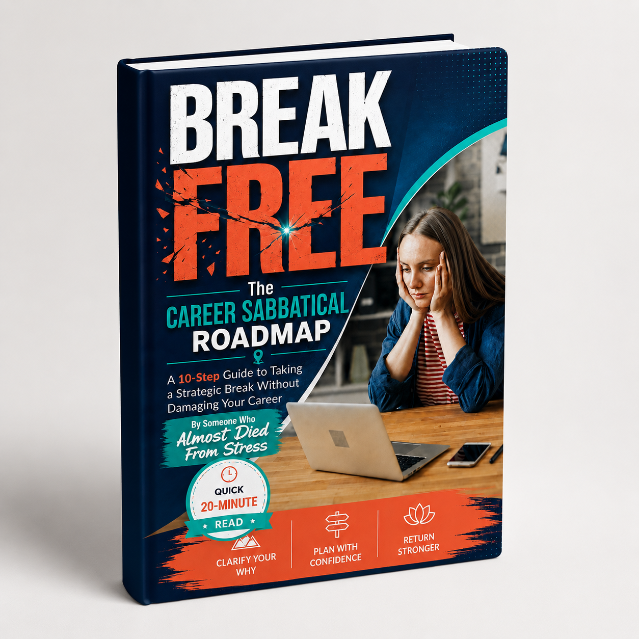 BREAK FREE: The Career Sabbatical Roadmap