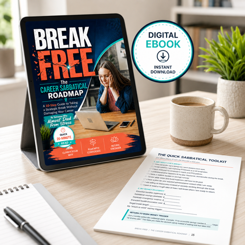 BREAK FREE: The Career Sabbatical Roadmap